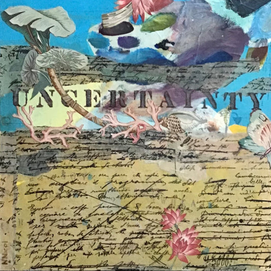 Collage - Uncertainty